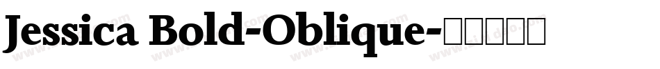 Jessica Bold-Oblique字体转换